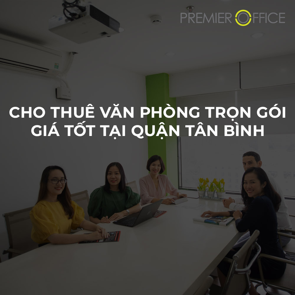 Premier Office - Giải Pháp Văn Phòng Trọn Gói Đẳng Cấp Cho Doanh Nghiệp
